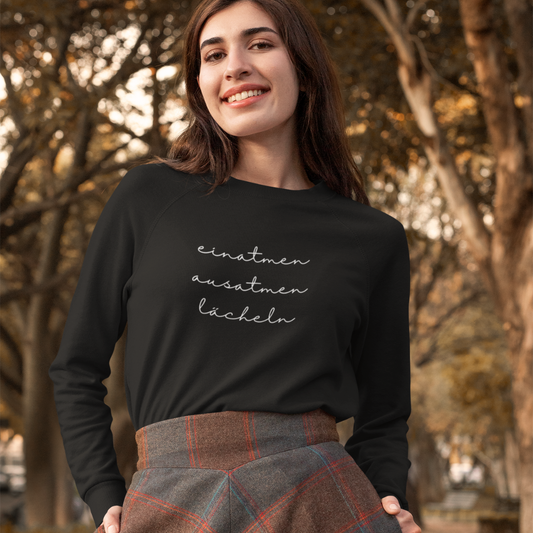 Einatmen ausatmen lächeln - Unisex Organic Sweatshirt
