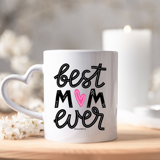 best mom ever pink herz  - Herzhenkel Tasse