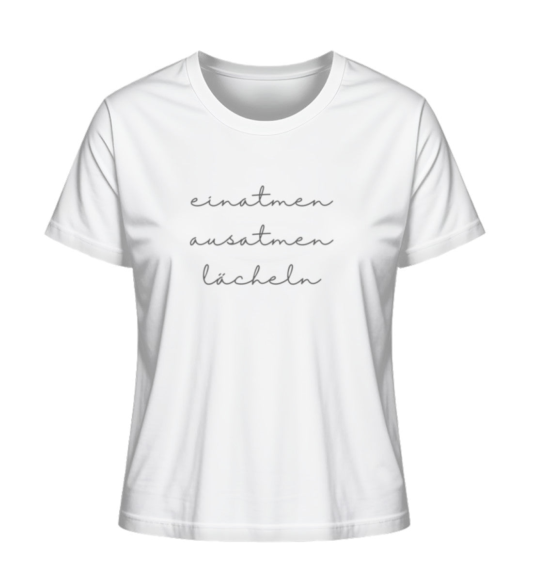 Einatmen ausatmen lächeln  - Damen Premium Organic Shirt