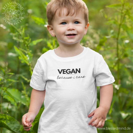 Vegan because I care  - Kinder Organic T-Shirt