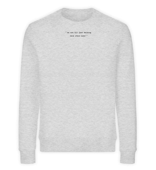 We are all just...  - Unisex Organic Sweatshirt