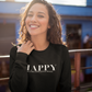Happy in a million...  - Unisex Organic Sweatshirt