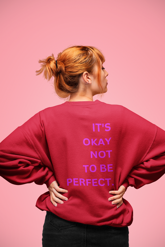 It's okay not to be perfect   - Unisex Organic Sweatshirt