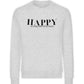 Happy in a million...  - Unisex Organic Sweatshirt